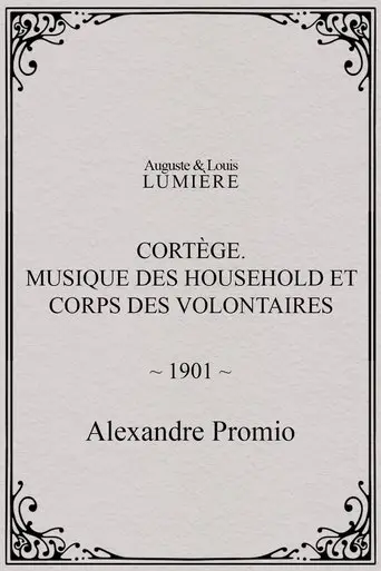Cortege. Musique Des Household Et Corps Des Volontaires (1901)