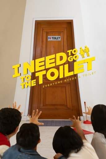 I Need To Go To The Toilet (2023)
