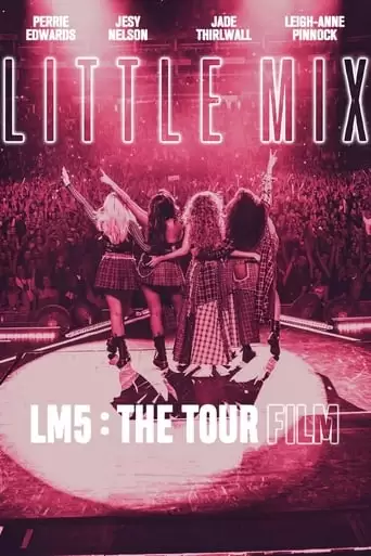 Little Mix: LM5 - The Tour Film (2020)