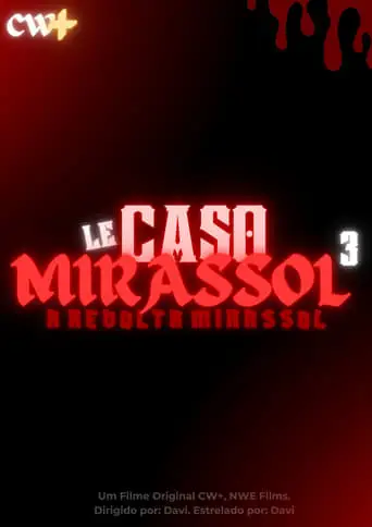 LE CASO MIRASSOL 3: The Mirassol Revolt (2024)