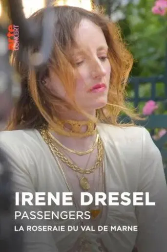 Irène Drésel dans la Roseraie du Val-de-Marne - Passengers (2024)