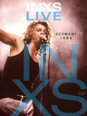 INXS: Live Germany 1984 (2010)