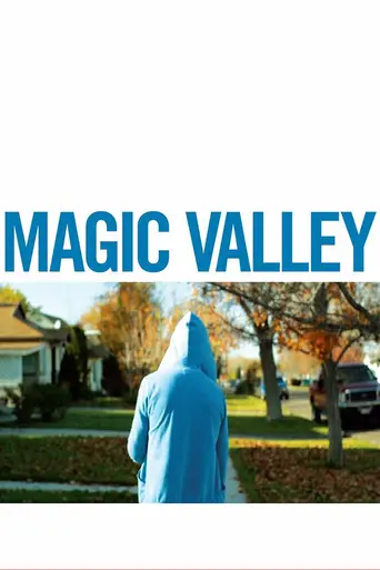Magic Valley (2011)