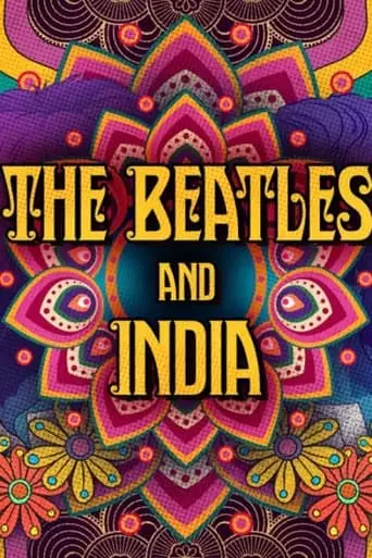 The Beatles And India (2021)