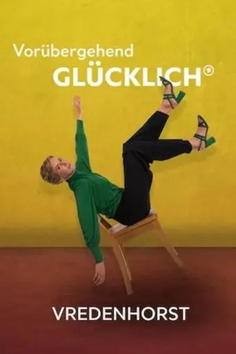 Vorübergehend glücklich - Vredenhorst (2024)