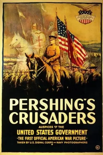 Pershing's Crusaders (1918)