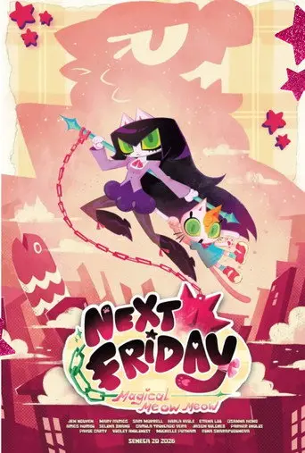 Next Friday - Magical Meow Meow (2026)