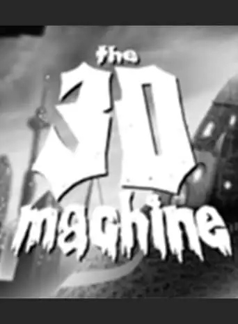 The 3D-Machine (2008)