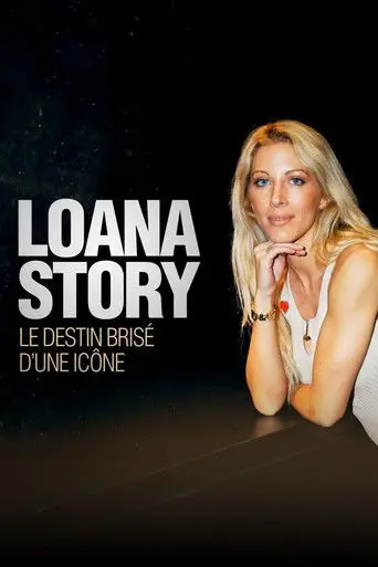 Loana Story : Le destin brisé d'une icône (2026)