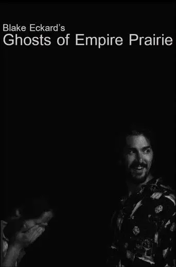 Ghosts of Empire Prairie (2014)