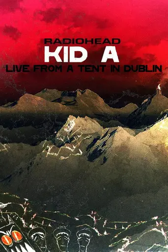 Radiohead: Live From A Tent In Dublin (2000)