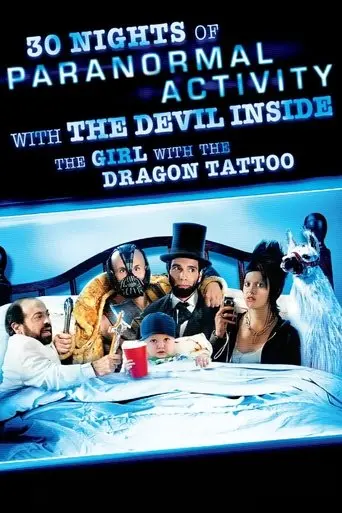 30 Nights of Paranormal Activity With the Devil Inside the Girl With the Dragon Tattoo (2013)