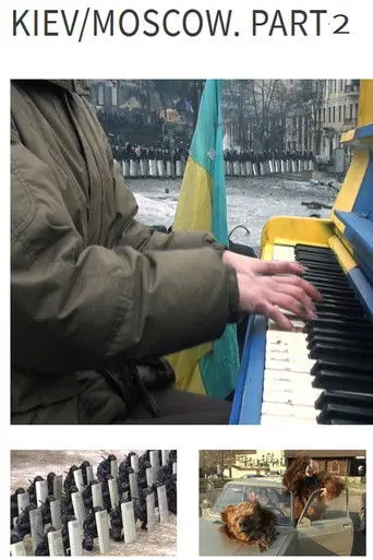 Kiev/Moscow. Part 2 (2014)