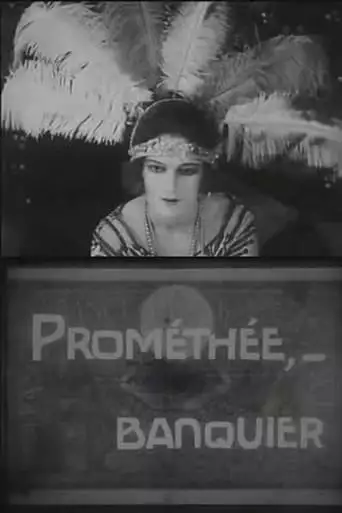 Promethee... Banquier (1921)