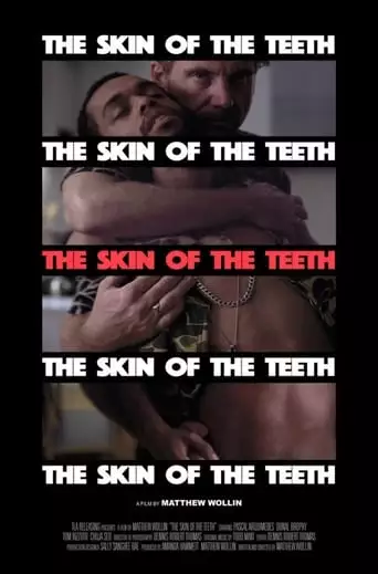 The Skin Of The Teeth (2018)