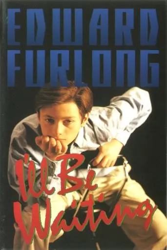 Edward Furlong - I'll Be Waiting (1993)