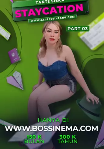 Kelas Bintang - Staycation Part 3 (2023)
