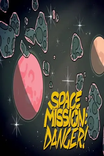 Space Mission: Danger! (2018)