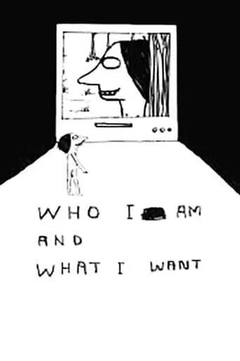 Who I Am And What I Want (2005)