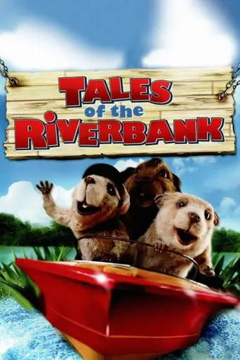 Tales of the Riverbank (2008)