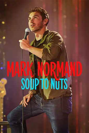Mark Normand: Soup To Nuts (2023)