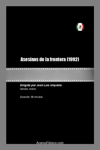Asesinos de la frontera (1992)