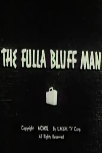 The Fulla Bluff Man (1940)