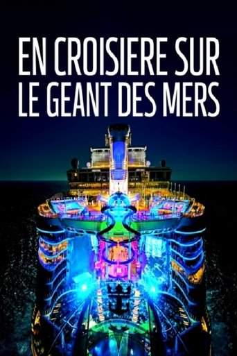 En Croisiere Sur Le Geant Des Mers (2019)