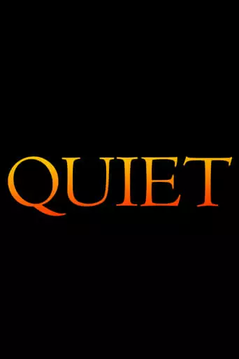 Quiet (2023)