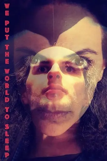 We Put the World to Sleep (2025)