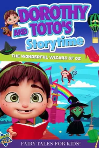 Dorothy And Toto's Storytime: The Wonderful Wizard Of Oz Part 1 (2021)