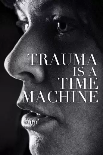 Trauma Is A Time Machine (2018)