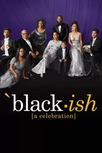 black-ish: A Celebration – An ABC News Special (2022)