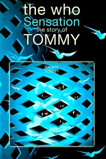 The Who: Sensation—The Story of Tommy (2014)