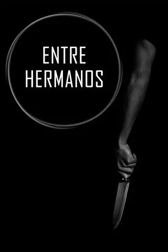 Entre Hermanos (2021)