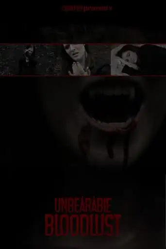 Unbearable BloodLust (2024)
