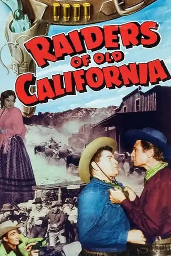 Raiders Of Old California (1957)