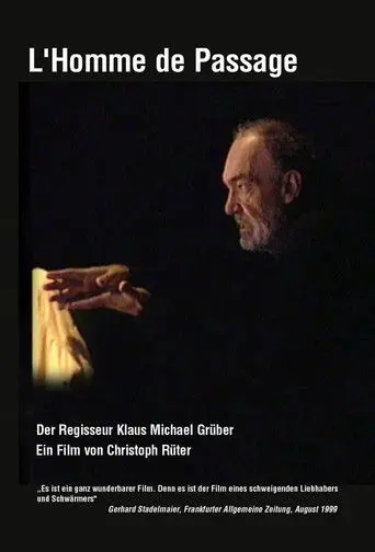L 'Homme de Passage - Der Regisseur Klaus Michael Grüber (1999)
