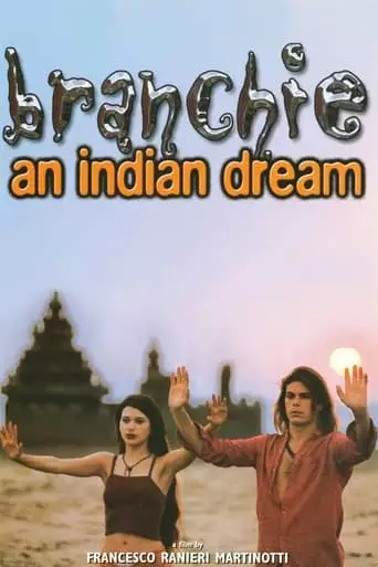 Branchie: An Indian Dream (1999)