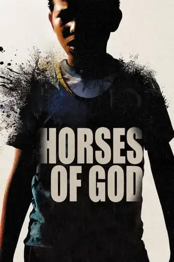 Horses of God (2013)