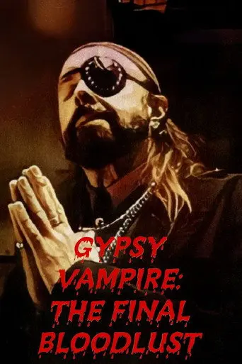 Gypsy Vampire: The Final Bloodlust (2010)