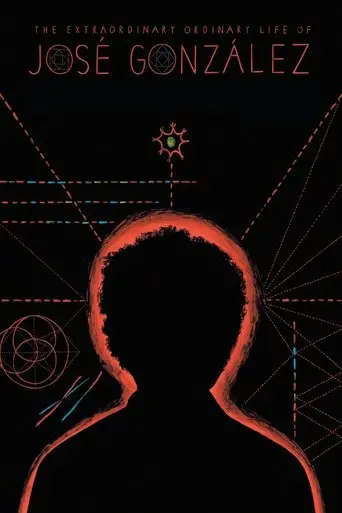 The Extraordinary Ordinary Life of José González (2011)