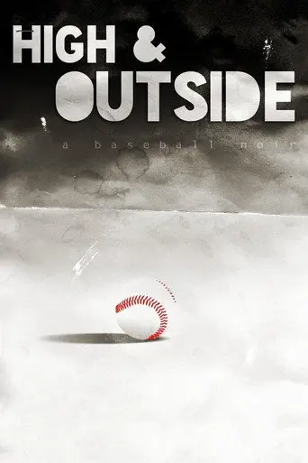 High & Outside: A Baseball Noir (2018)