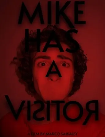 Mike Has A Visitor (2025)