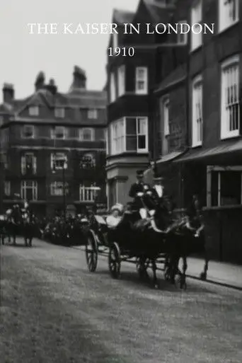 The Kaiser in London (1910)