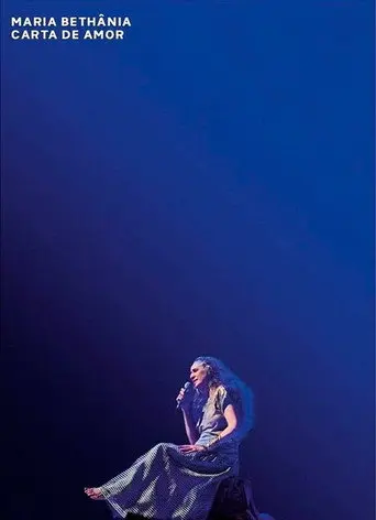 Maria Bethânia: Carta de Amor Ao Vivo (2013)