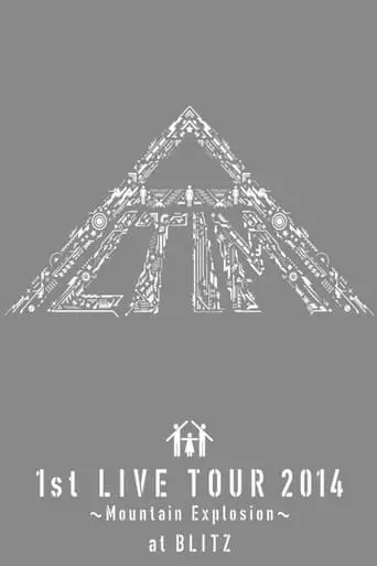 ALTIMA 1st LIVE TOUR 2014 ~Mountain Explosion~ At Akasaka BLITZ (2014)