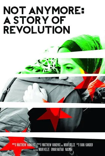 Not Anymore: A Story of Revolution (2013)