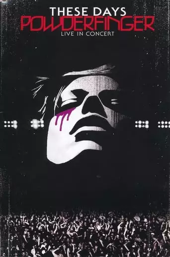 Powderfinger: These Days - Live in Concert (2004)