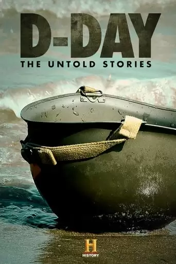 D-Day: The Untold Stories (2019)